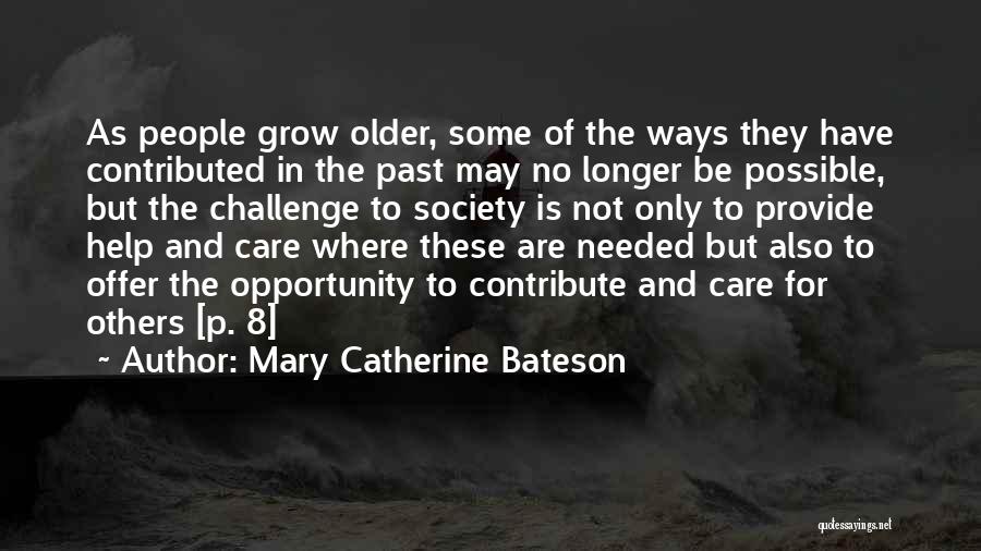 Mary Catherine Bateson Quotes 975487