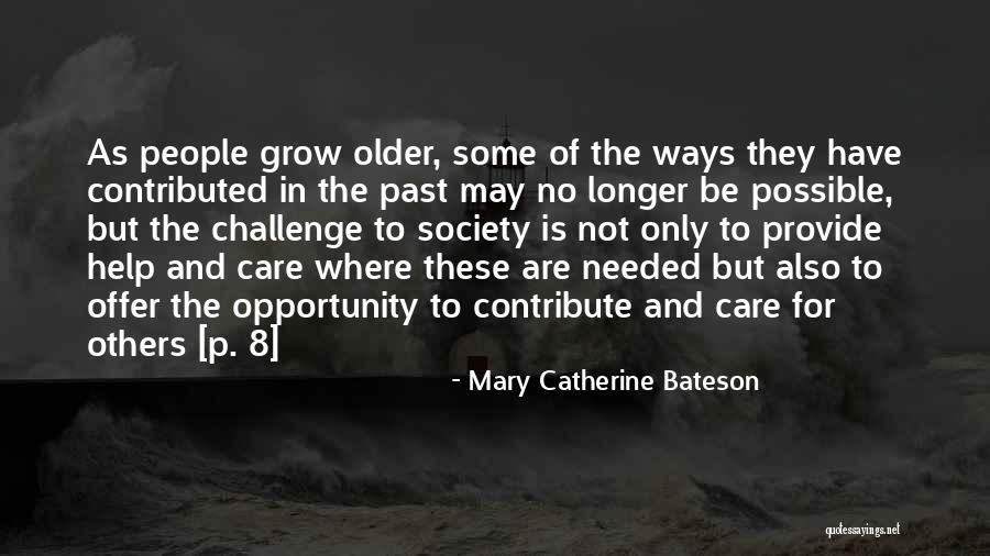 Mary Catherine Bateson Quotes 975487