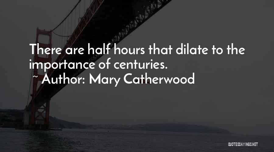 Mary Catherwood Quotes 1134615