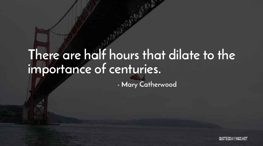 Mary Catherwood Quotes 1134615