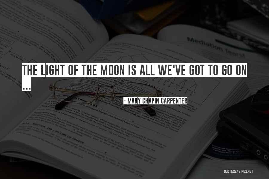 Mary Chapin Carpenter Quotes 1677102 Mary Chapin Carpenter Quotes 1677102