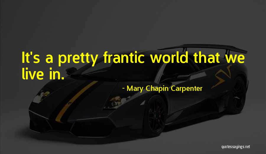 Mary Chapin Carpenter Quotes 707649