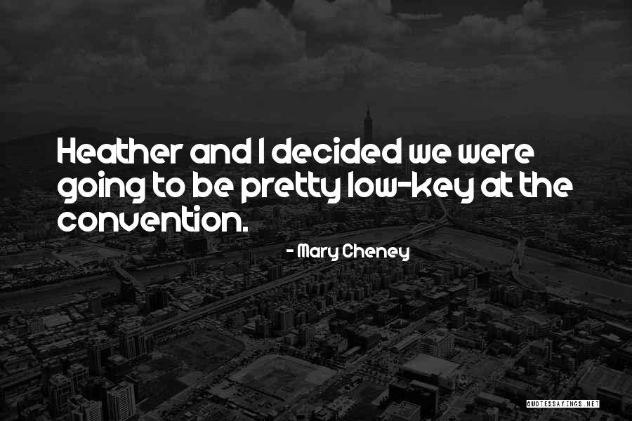 Mary Cheney Quotes 1030973 Mary Cheney Quotes 1030973