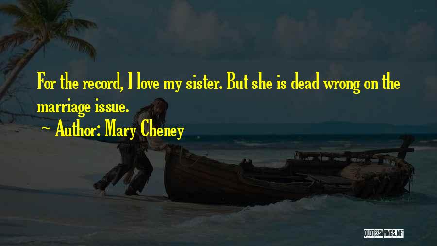 Mary Cheney Quotes 206942