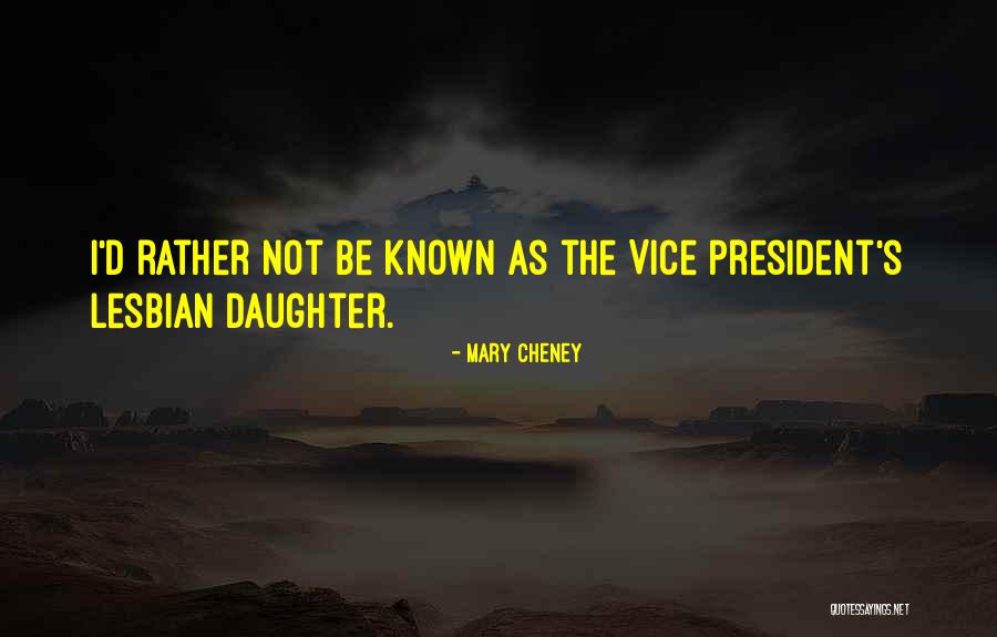 Mary Cheney Quotes 599746