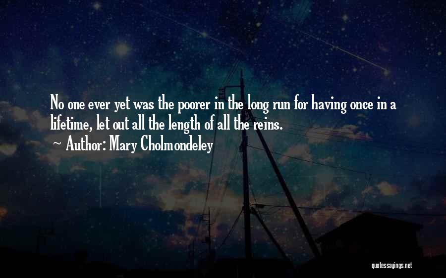 Mary Cholmondeley Quotes 738311