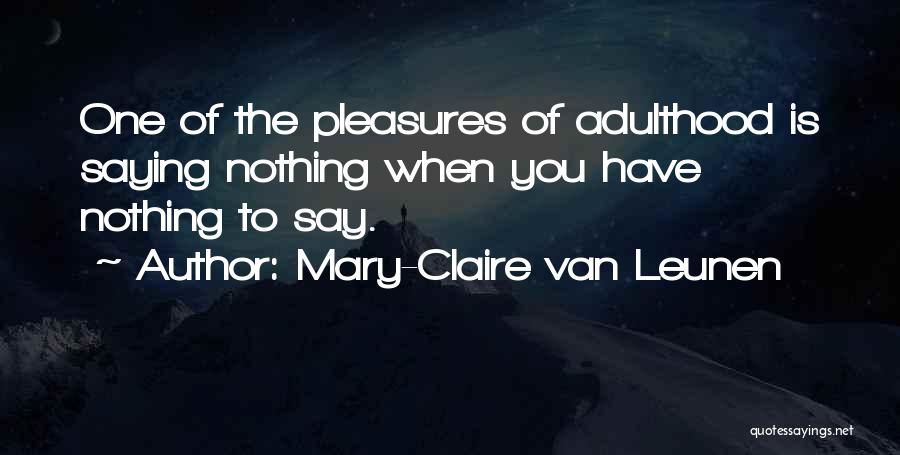 Mary-Claire Van Leunen Quotes 551675