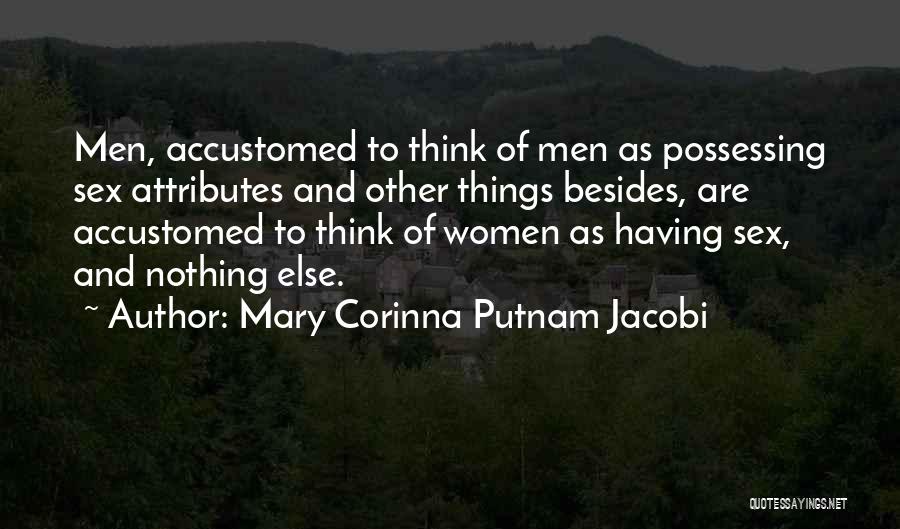 Mary Corinna Putnam Jacobi Quotes 1840572