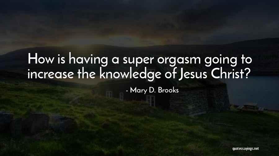 Mary D. Brooks Quotes 1001657