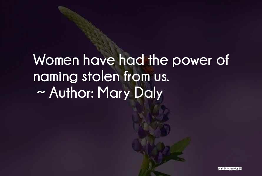 Mary Daly Quotes 479013