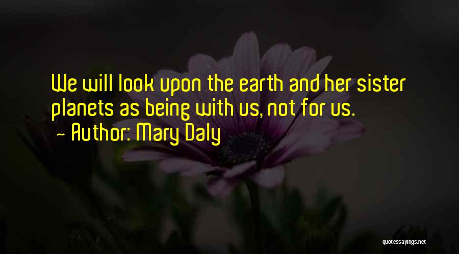 Mary Daly Quotes 778226
