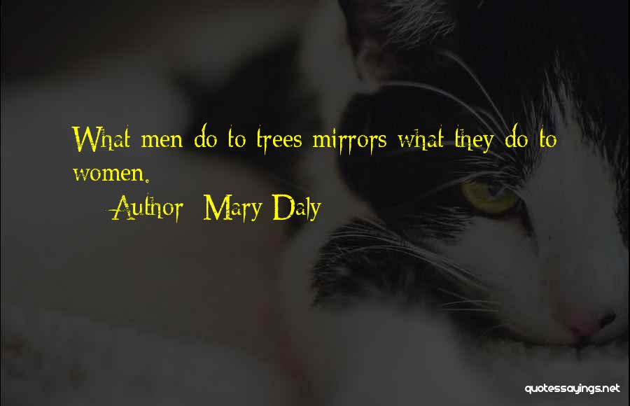 Mary Daly Quotes 964640