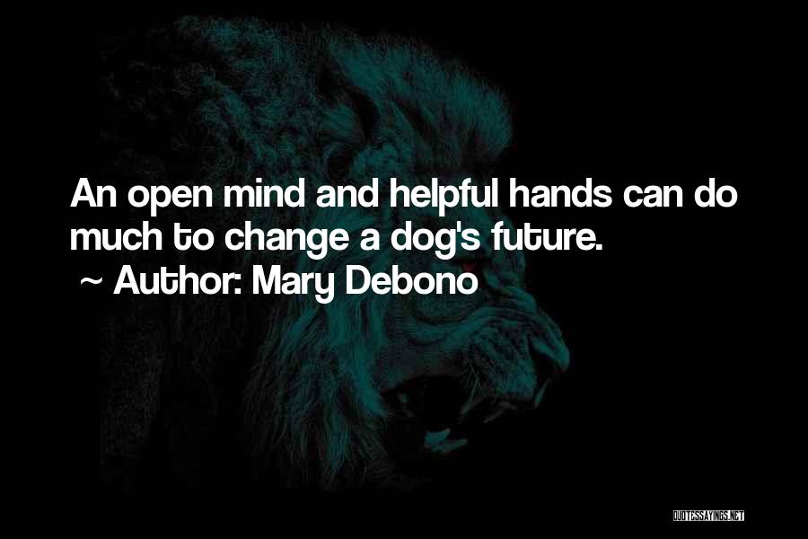 Mary Debono Quotes 636329