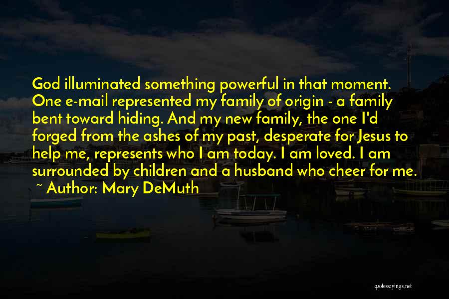 Mary DeMuth Quotes 1527772