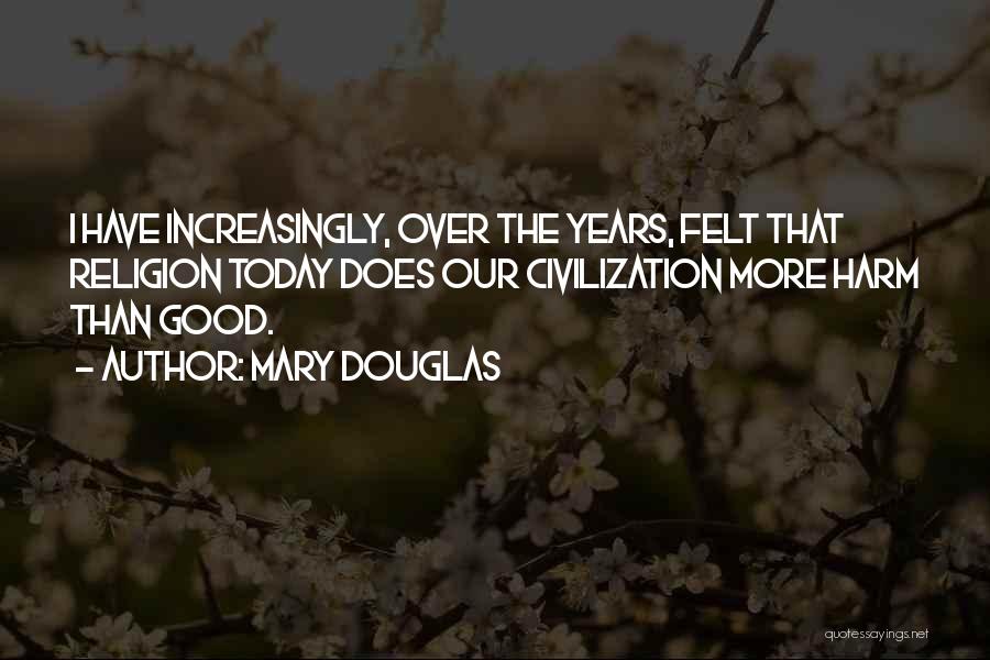 Mary Douglas Quotes 598019