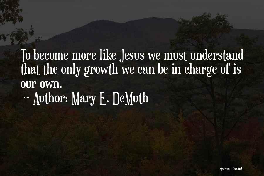 Mary E. DeMuth Quotes 1345962