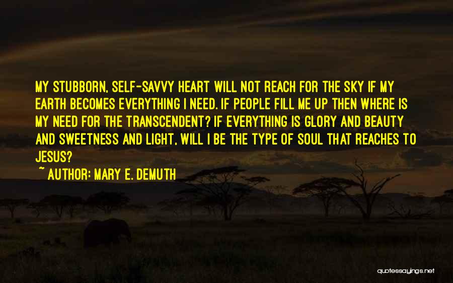 Mary E. DeMuth Quotes 1421899 Mary E. DeMuth Quotes 1421899