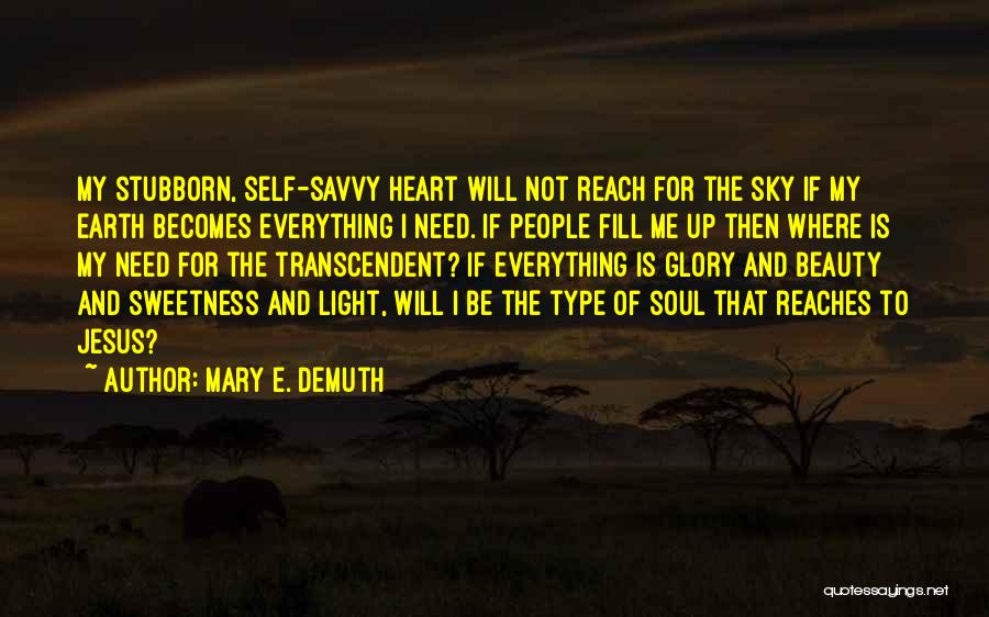 Mary E. DeMuth Quotes 1421899