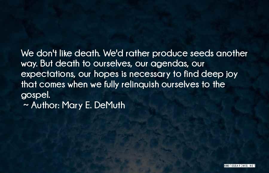 Mary E. DeMuth Quotes 1542614