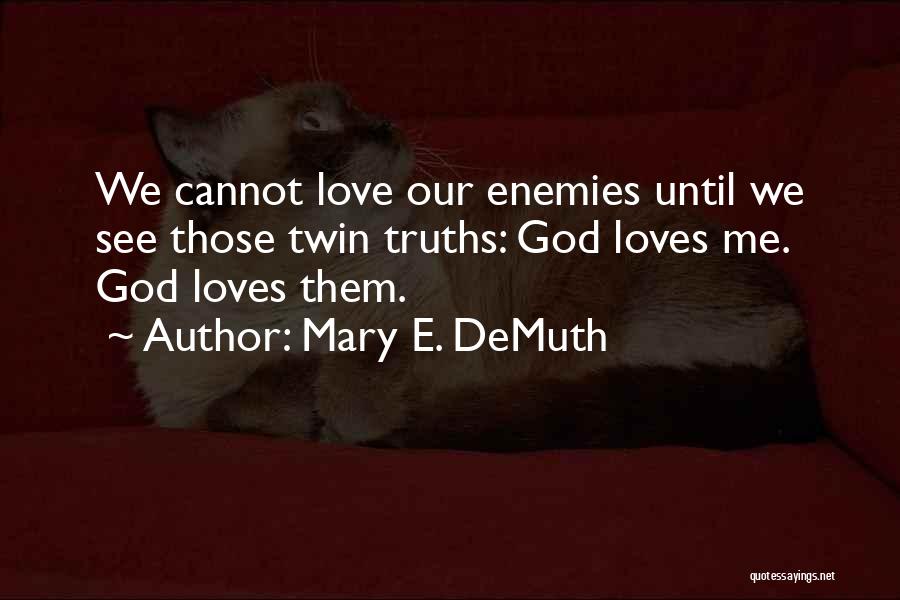 Mary E. DeMuth Quotes 1678358