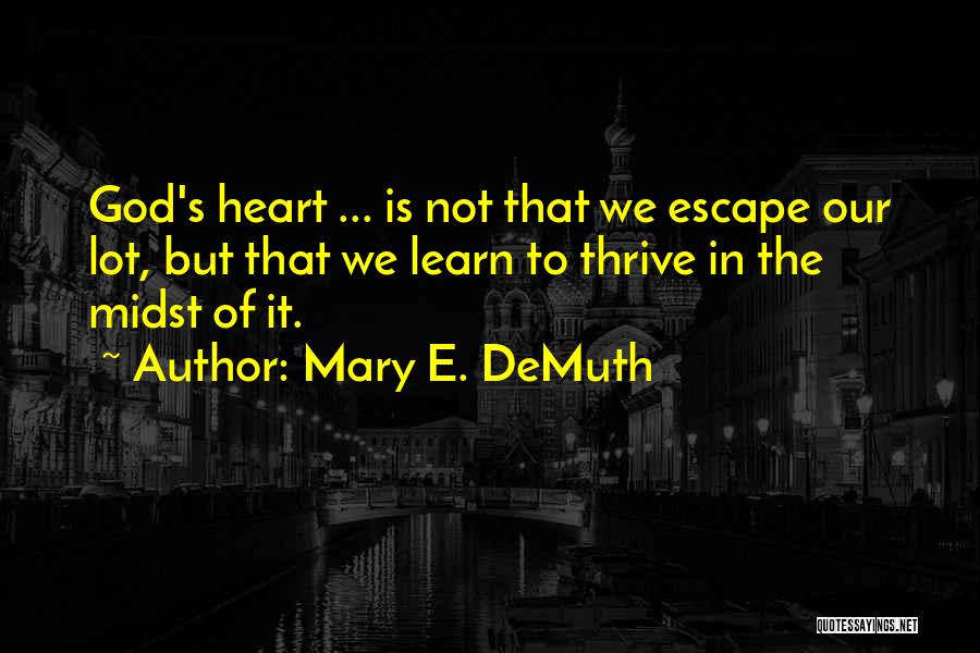 Mary E. DeMuth Quotes 1884237 Mary E. DeMuth Quotes 1884237