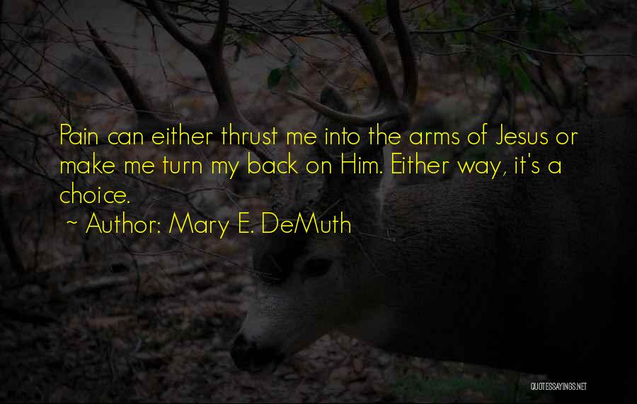 Mary E. DeMuth Quotes 1947071