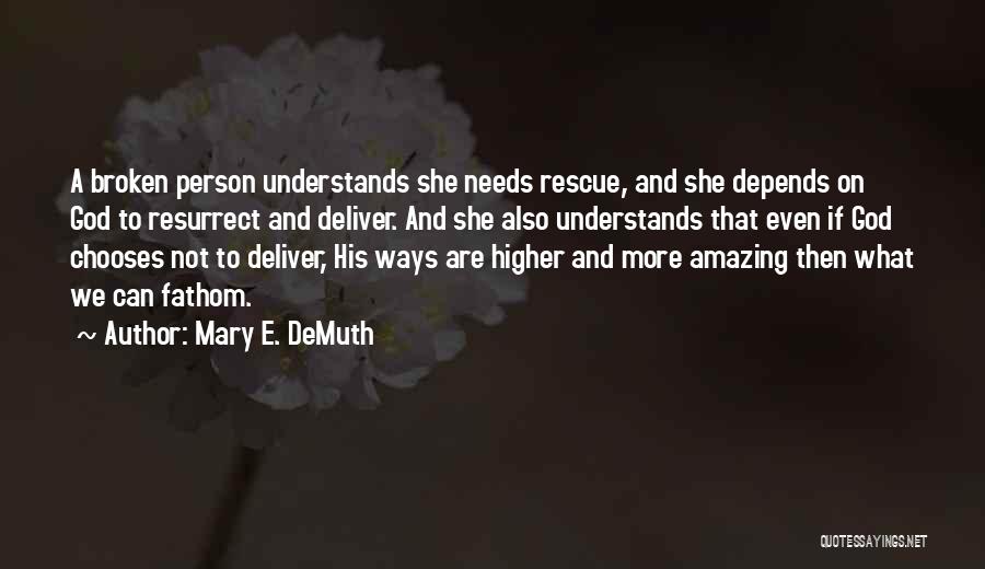 Mary E. DeMuth Quotes 2016884