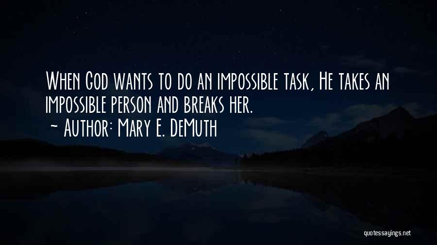 Mary E. DeMuth Quotes 2054838 Mary E. DeMuth Quotes 2054838