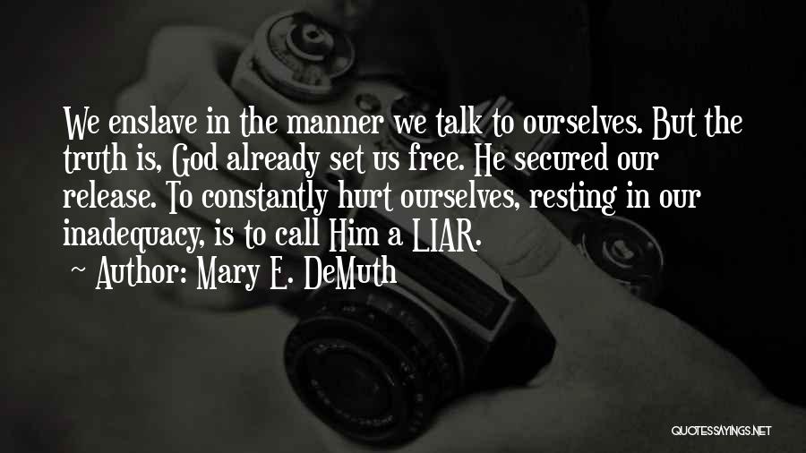 Mary E. DeMuth Quotes 815282