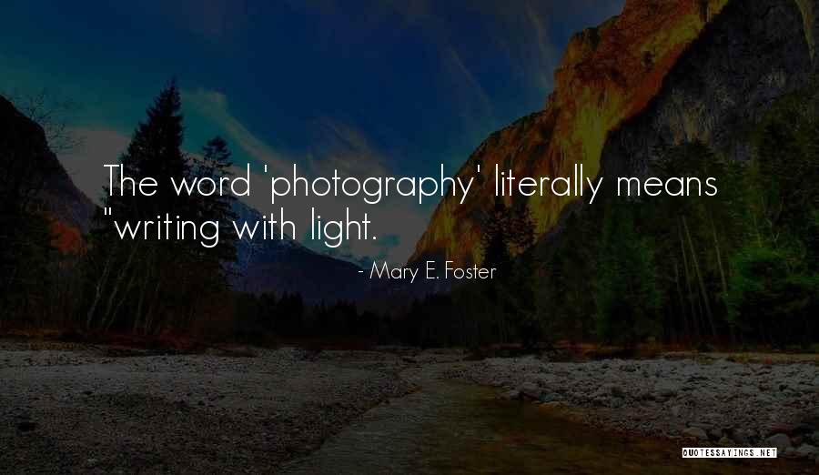 Mary E. Foster Quotes 1248137 Mary E. Foster Quotes 1248137