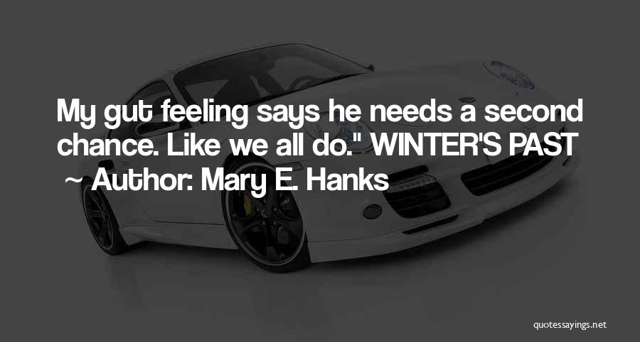 Mary E. Hanks Quotes 949682