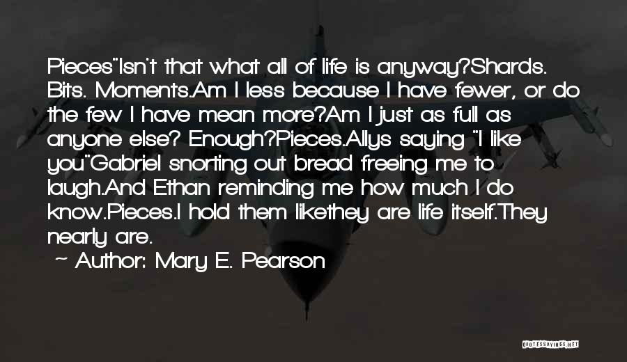 Mary E. Pearson Quotes 1021749