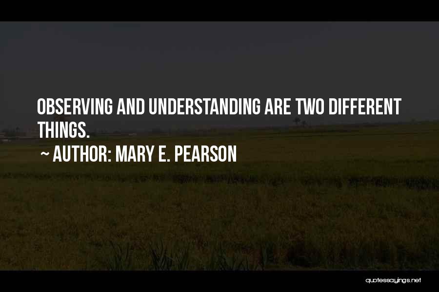 Mary E. Pearson Quotes 105237