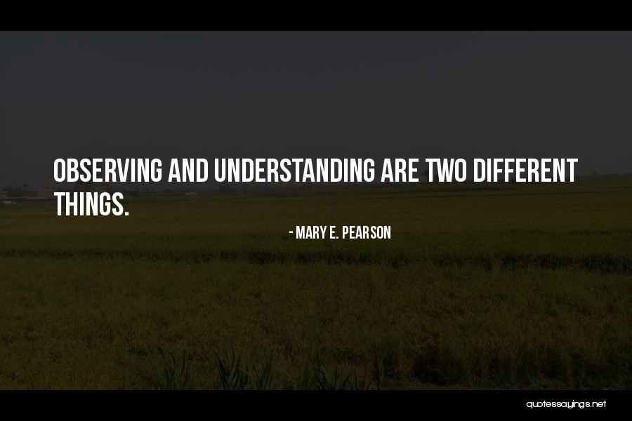 Mary E. Pearson Quotes 105237