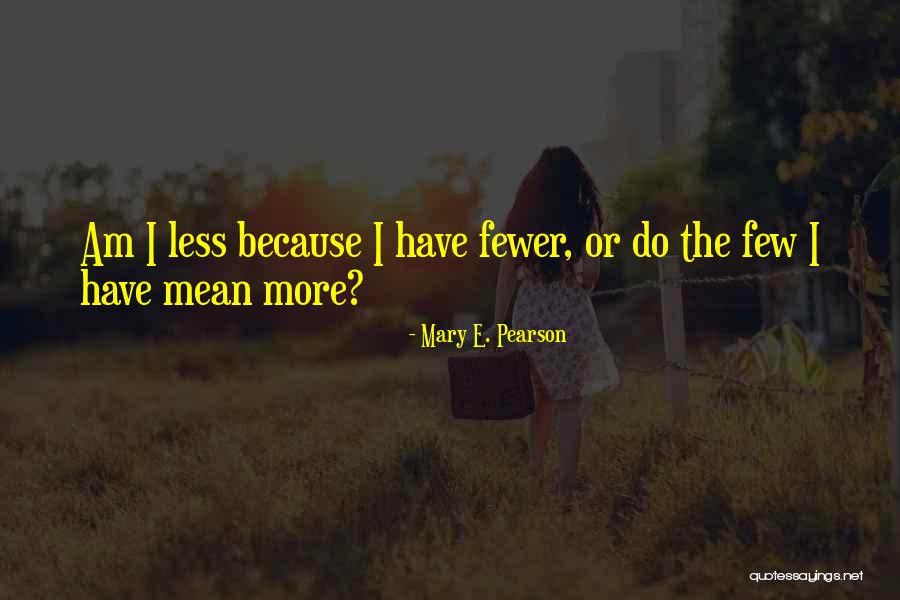 Mary E. Pearson Quotes 143088