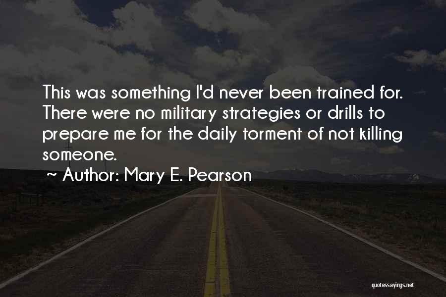 Mary E. Pearson Quotes 1538205