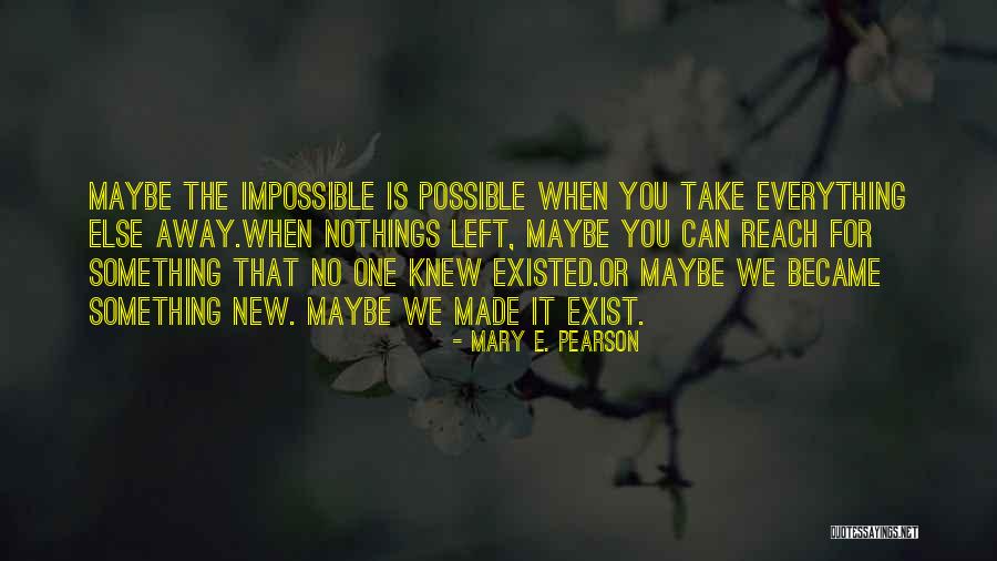 Mary E. Pearson Quotes 1933128