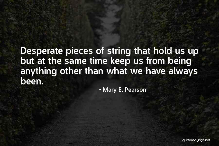 Mary E. Pearson Quotes 2058001