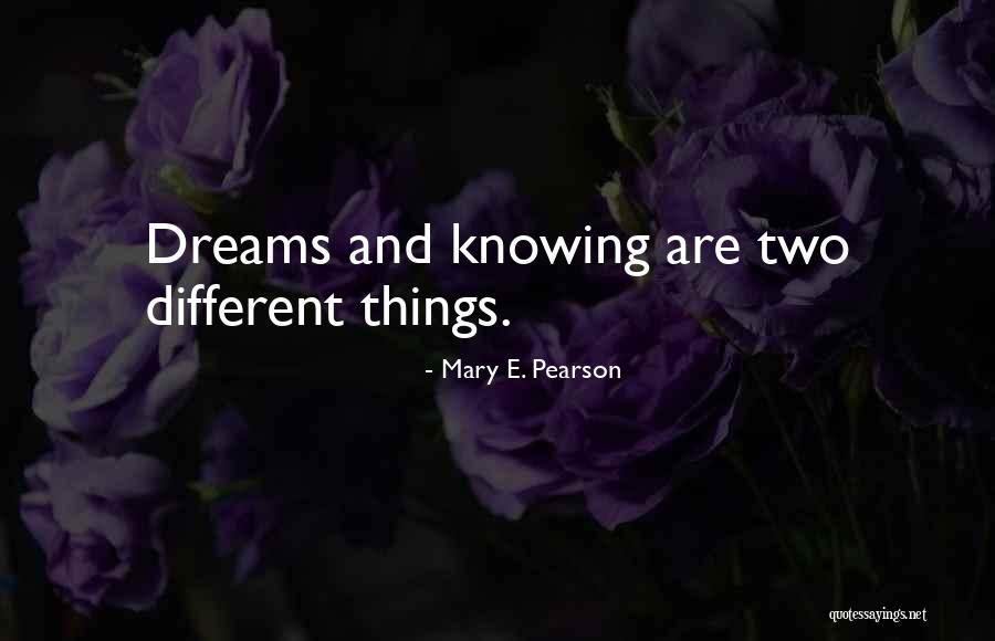 Mary E. Pearson Quotes 310257