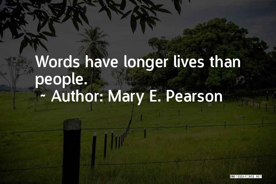 Mary E. Pearson Quotes 373333