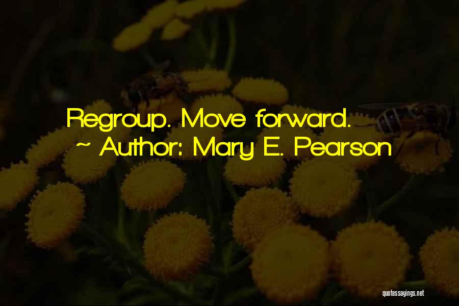 Mary E. Pearson Quotes 537814
