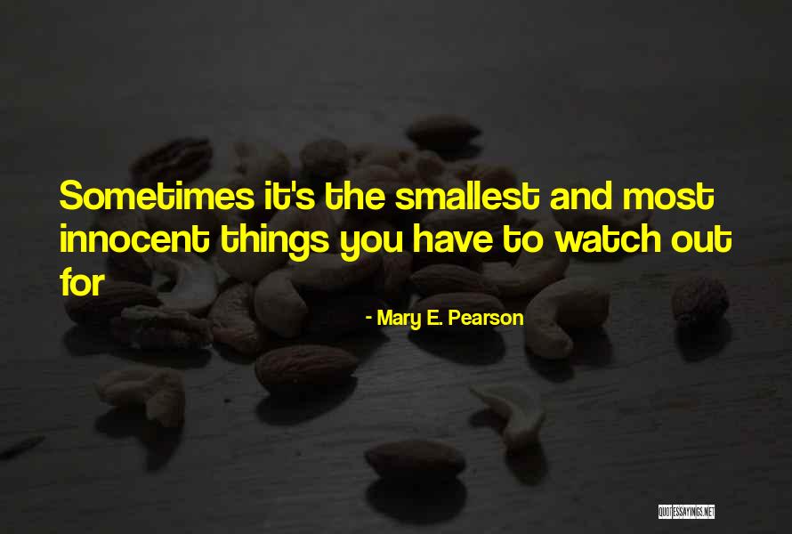 Mary E. Pearson Quotes 545520