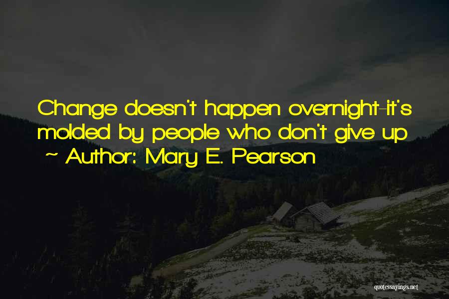 Mary E. Pearson Quotes 648142
