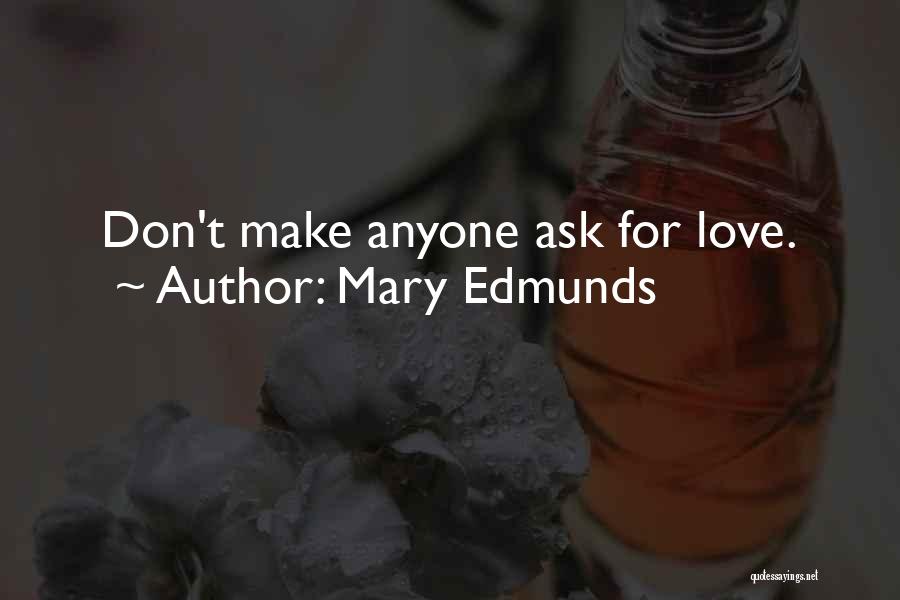 Mary Edmunds Quotes 399383