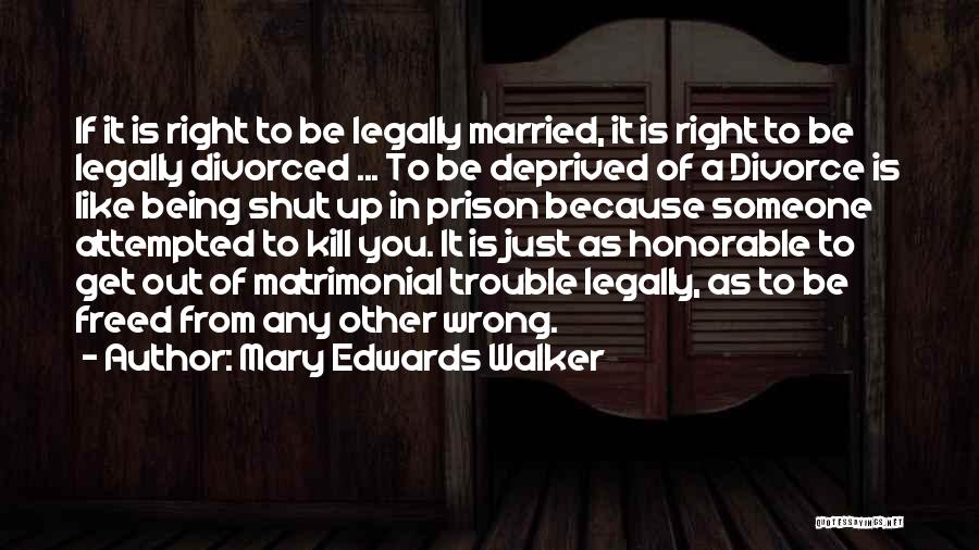 Mary Edwards Walker Quotes 1270539
