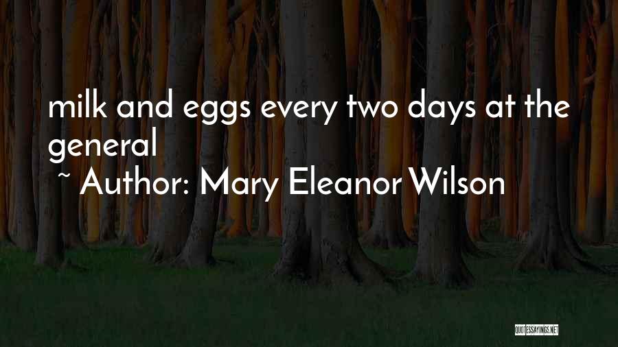 Mary Eleanor Wilson Quotes 929233