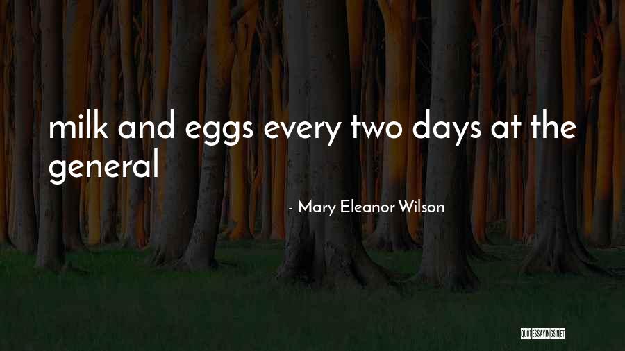 Mary Eleanor Wilson Quotes 929233