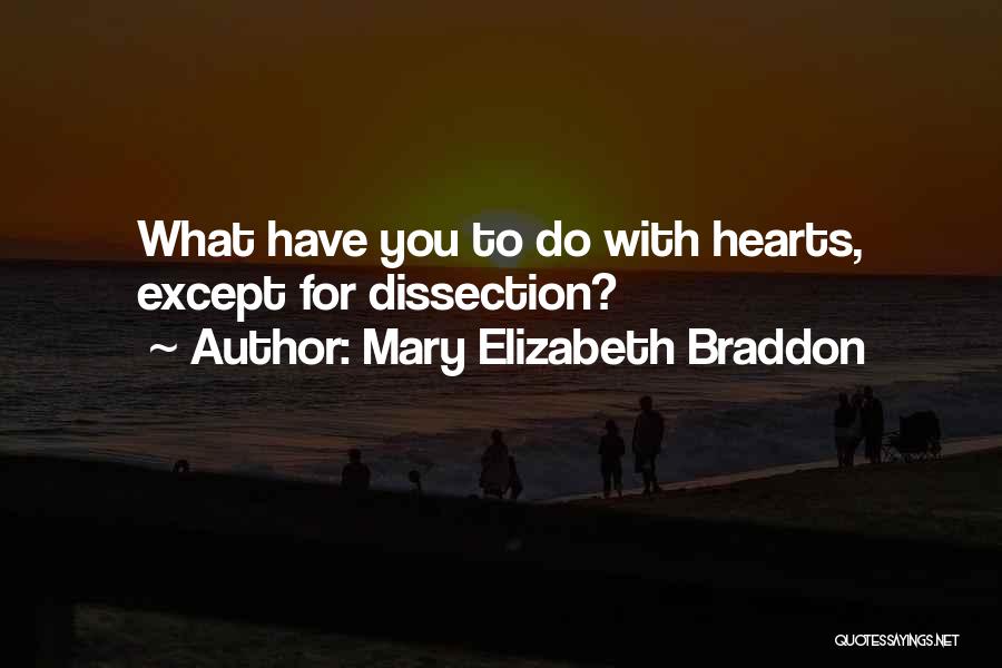 Mary Elizabeth Braddon Quotes 2237506