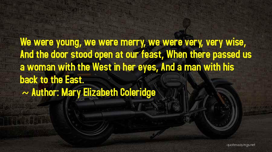 Mary Elizabeth Coleridge Quotes 1499611