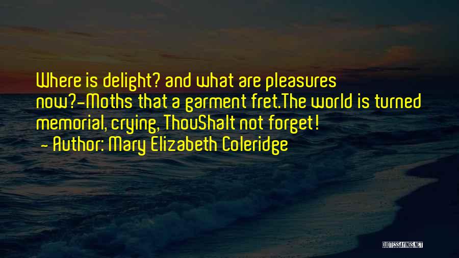 Mary Elizabeth Coleridge Quotes 326701